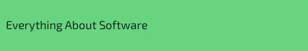 Everything About Software